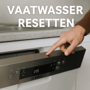 Bosch vaatwasser resetten eenvoudig stappenplan en tips